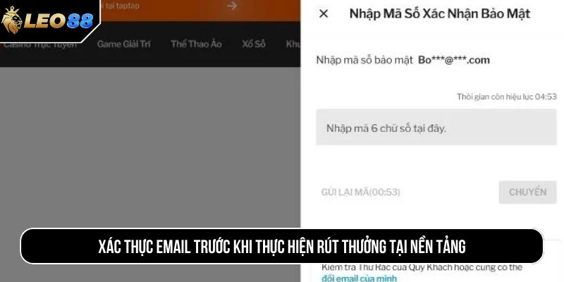 Xác thực email trước khi thực hiện rút thưởng tại nền tảng